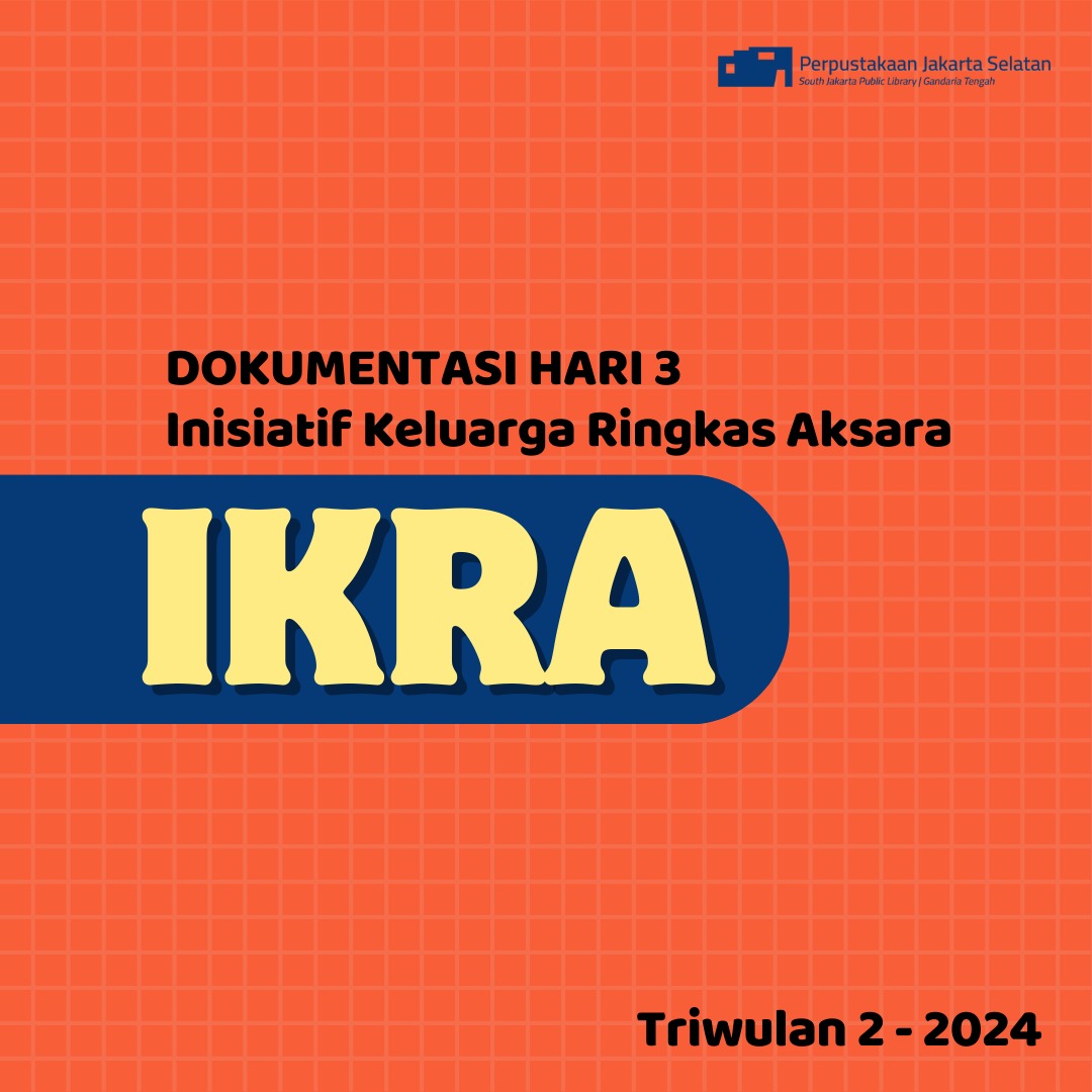 Inisiatif Keluarga Ringkas Aksara (IKRA) Triwulan II Tahun 2024